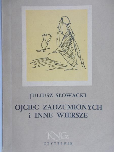 Słowacki Juliusz - Ojciec zadżumionych, 1949 r.
