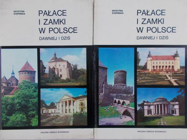 Stępińska Krystyna - Pałace i zamki w Polsce dawniej i dziś, tom 1-2