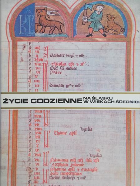 Kiersnowski Ryszard - Życie codzienne na Śląsku w wiekach średnich