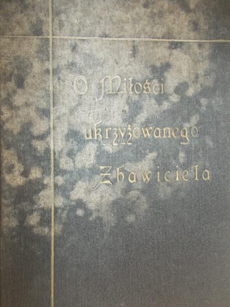 Klemens K.  - O miłości ukrzyżowanego Zbawiciela, 1925r.