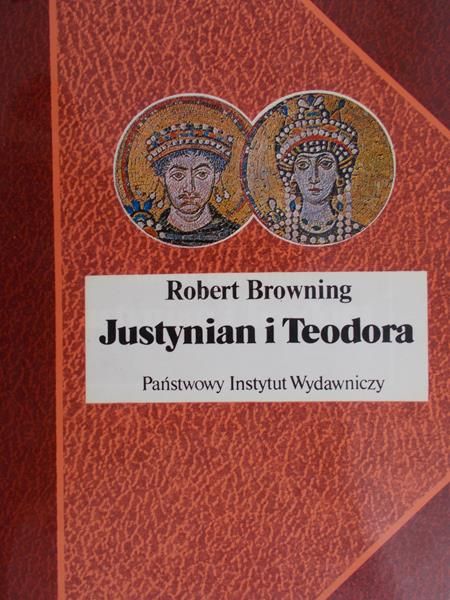 Browning Robert - Justynian i Teodora