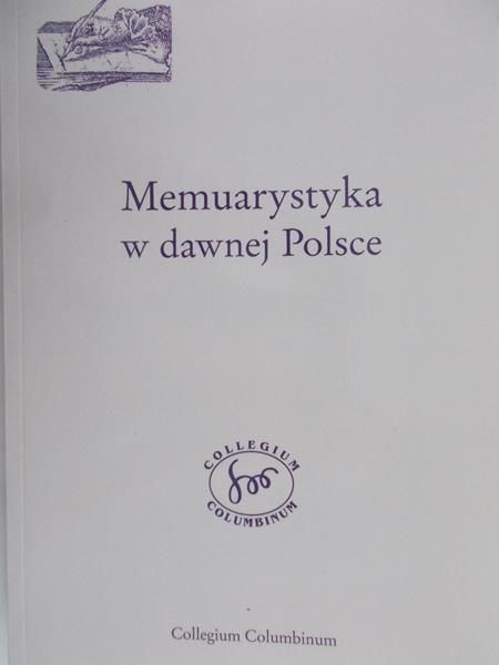 Chemperek Dariusz (red.) - Memuarystyka w dawnej Polsce