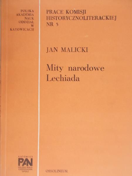 Malicki Jan  - Mity narodowe. Lechiada