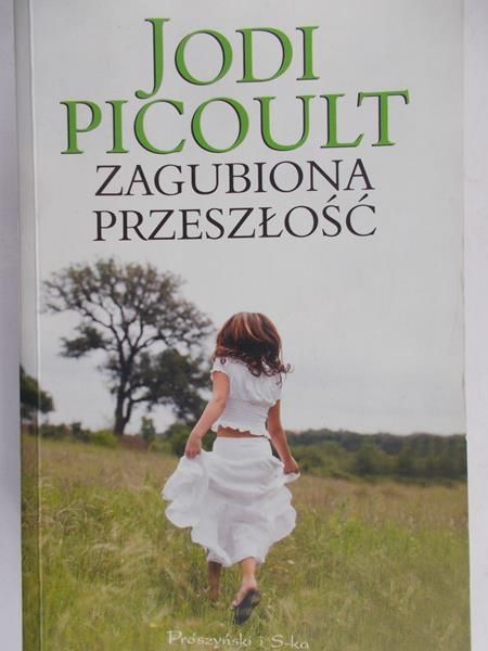 Picoult Jodi - Zagubiona przeszłość