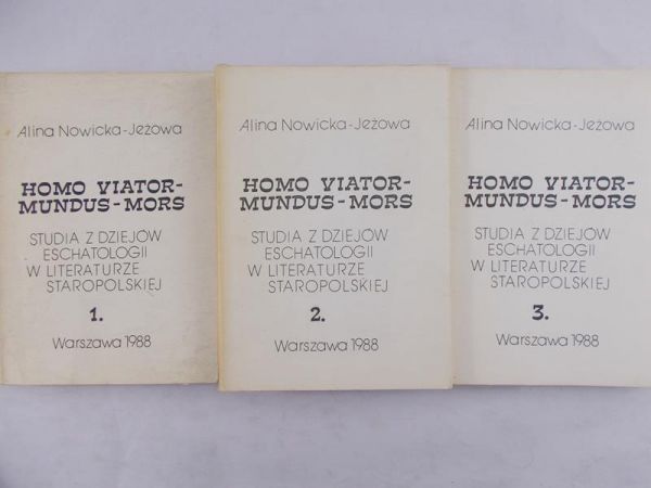 Nowicka – Jeżowa Alina - Studia z dziejów eschatiologii w literaturze staropolskiej, tom 1 - 3
