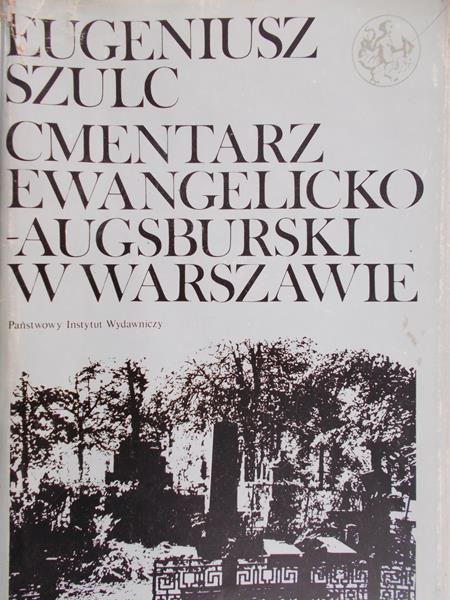 Szulc Eugeniusz - Cmentarz ewangelicko-augsburski w Warszawie