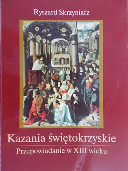Skrzyniarz Ryszard - Kazania świętokrzyskie