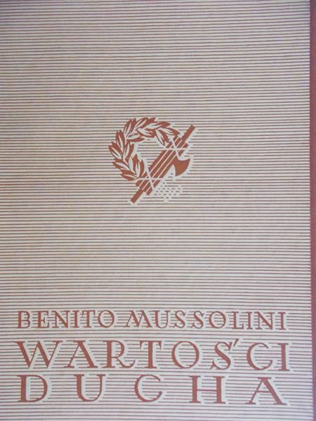 Mussolini Benito - Wartości ducha 1936 r.