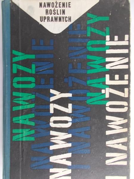 Góralski Józef (red.) - Nawożenie roślin uprawnych