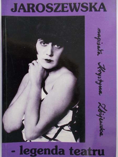 Zbijewska Krystyna  - Jaroszewska,legenda teatru