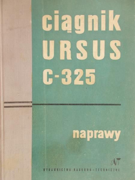 Wojdat Marian (red.) - Ciągnik Ursus C – 325
