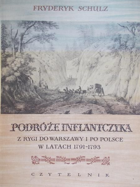 Schulz Fryderyk - Podróże Inflantyczka