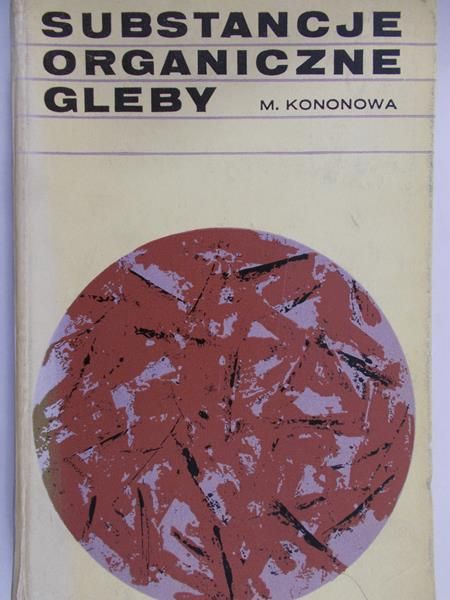 Kononowa M. M.  - Substancje Organiczne Gleby