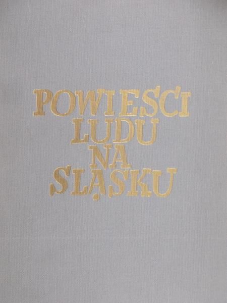 Malinowski Lucjan - Powieści ludu na Śląsku