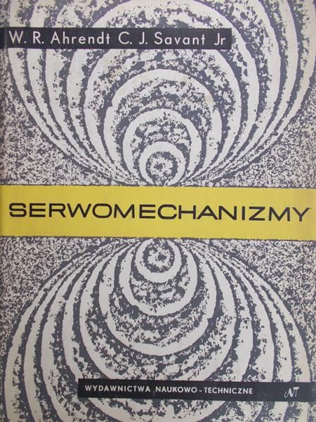 Ahrendt W.R. - Serwomechanizmy