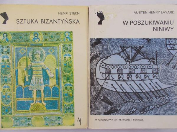 Layard Austen Henry / Stern Henri - W poszukiwaniu niniwy / Sztuka bizantyńska