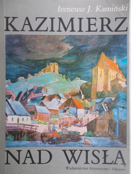 Kamiński Ireneusz J. - Kazimierz nad Wisłą