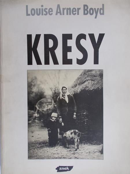 Boyd Arner Louise - Kresy