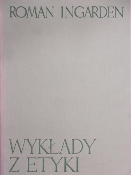 Ingarden Roman - Wykłady z etyki