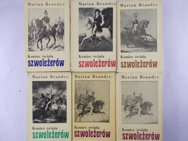 Brandys Marian - Koniec świata Szwoleżerów, Tom I-V