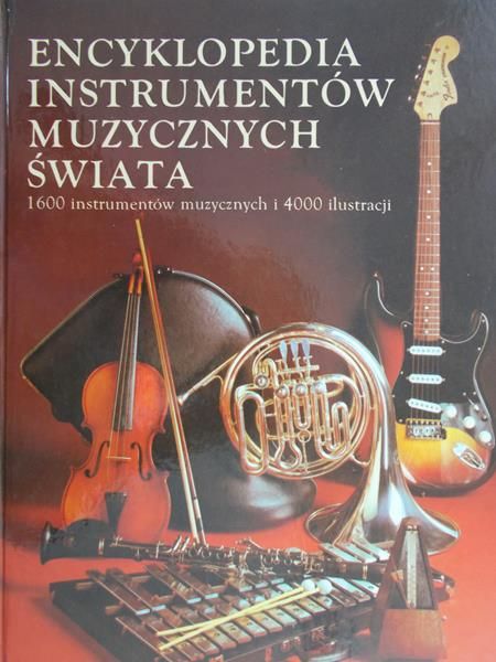 Jachimczak Krzysztof (tłum.) - Encyklopedia instrumentów muzycznych świata