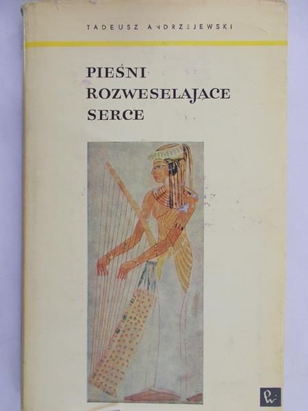 Andrzejewski Tadeusz - Pieśni rozweselające serce
