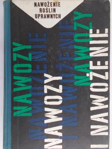 Góralski Józef (red.) - Nawożenie roślin uprawnych