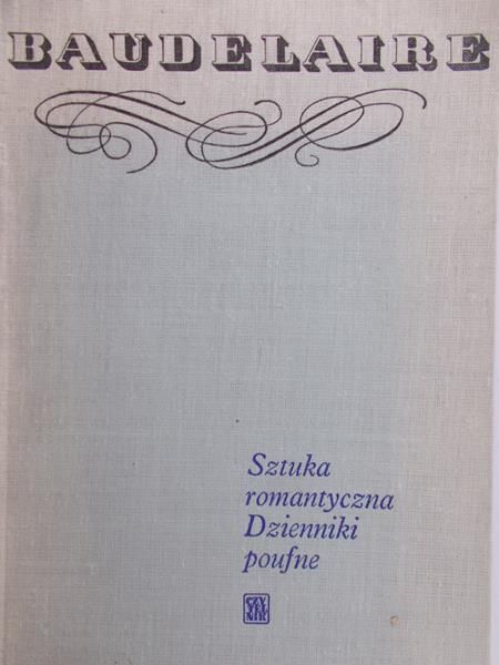Baudelaire Charles - Sztuka romantyczna. Dzienniki poufne