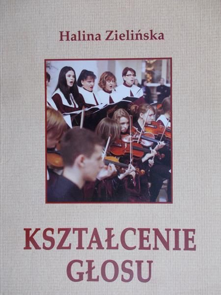 Zielińska Halina - Kształcenie głosu