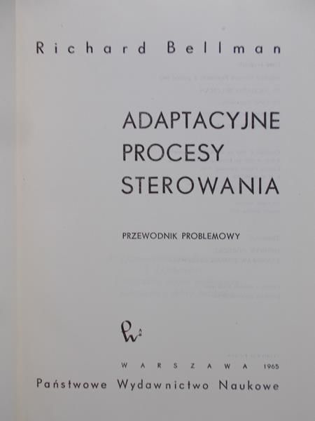 Bellman Richard - Adaptacyjne procesy sterowania