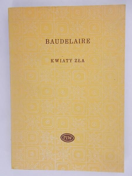 Baudelaire - Kwiaty zła