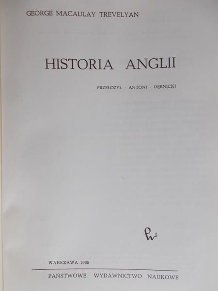 Macaulay Trevelyan George - Historia Anglii