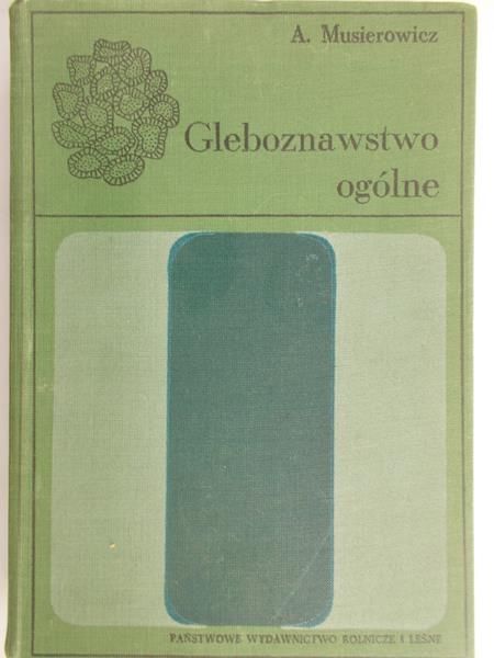 Musierowicz A. - Gleboznawstwo ogólne