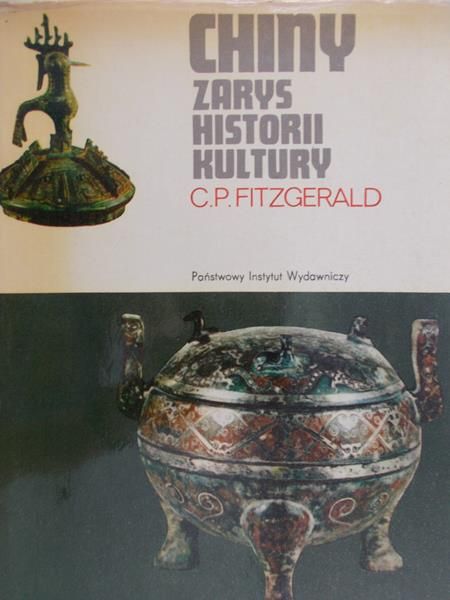 Fitzgerald C. P. - Chiny. Zarys historii kultury