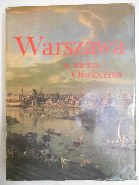 Zahorski Andrzej - Warszawa w wieku Oświecenia