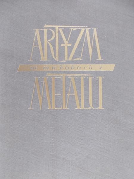 Kuroń H. (red.) - Artyzm w wyrobach z metalu