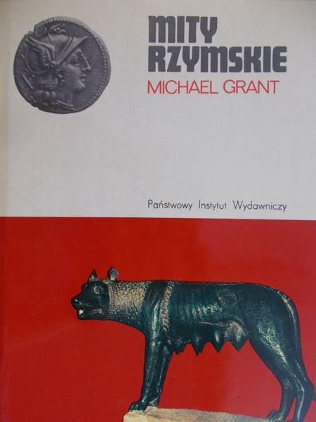 Grant Michael  -  Mity rzymskie