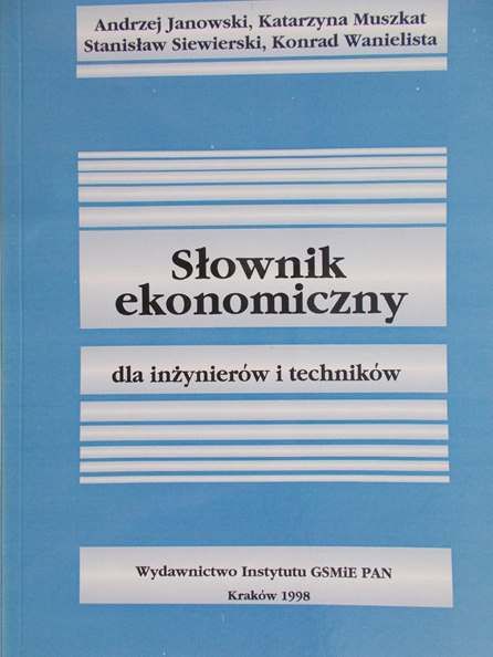 Janowski Andrzej - Słownik ekonomiczny dla inżynierów i techników