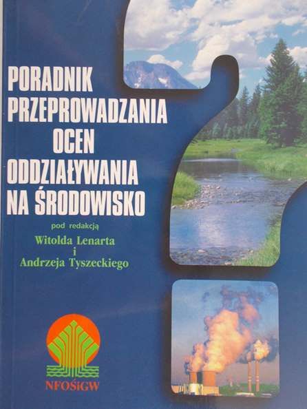 Lenart Witold (red.) - Poradnik przeprowadzania ocen oddziaływania na środowisko