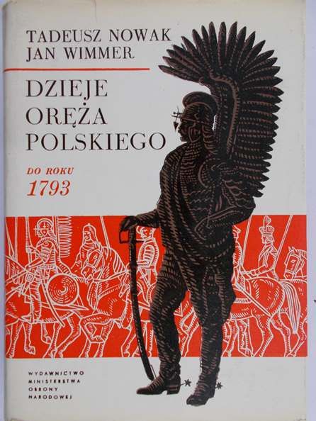 Nowak Tadeusz - Dzieje oręża polskiego, tom I, do roku 1793