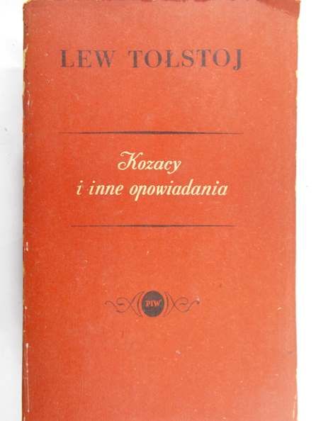 Tołstoj Lew - Kozacy i inne opowiadania