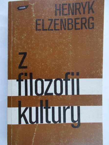 Elzenberg Henryk - Z filozofii kultury