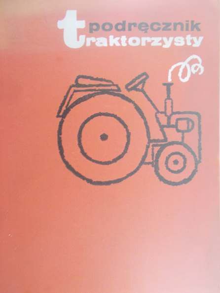 Stolarczyk Zbigniew - Podręcznik traktorzysty