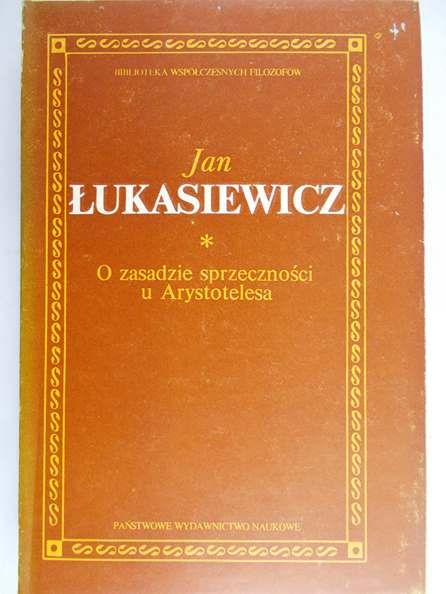 Łukasiewicz Jan - O zasadzie sprzeczności u Arystotelesa