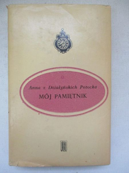 Potocka z Działyńskich Anna - Mój pamiętnik