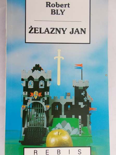 Bly Robert - Żelazny Jan