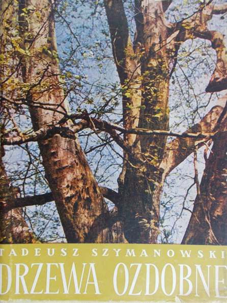 Szymanowski Tadeusz - Drzewa ozdobne