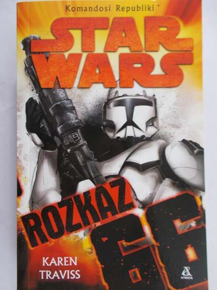 Traviss Karen - Star Wars Komandosi Republiki Rozkaz 66