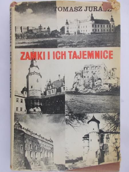 Jurasz Tomasz - Zamki i  ich tajemnice