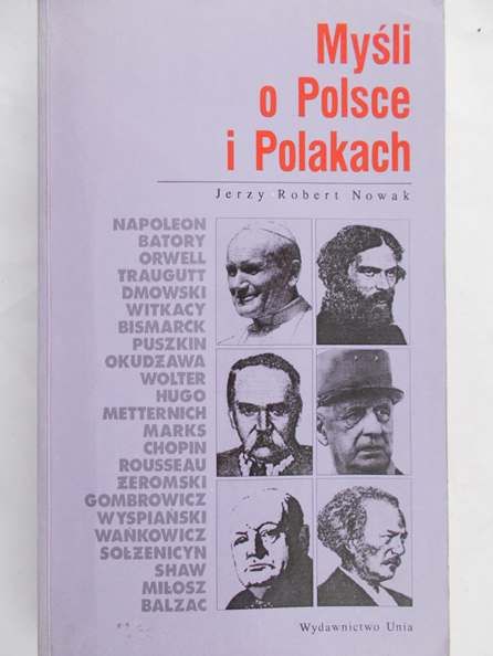 Nowak Jerzy Robert - Myśli o Polsce i Polakach
